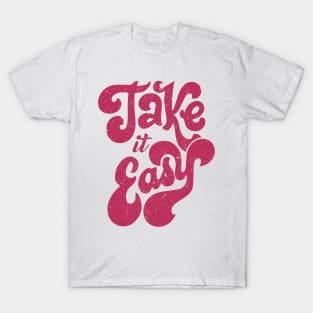 Take it Easy T-Shirt